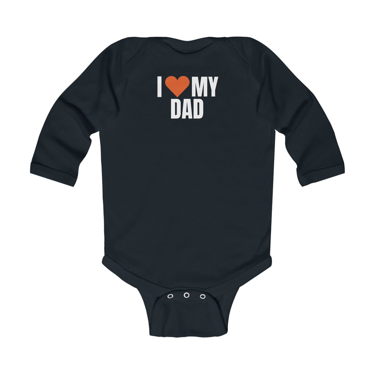 I Love My Dad Long Sleeve Bodysuit