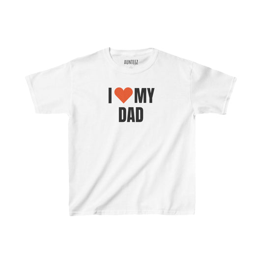 Kids I Love My Dad Tee