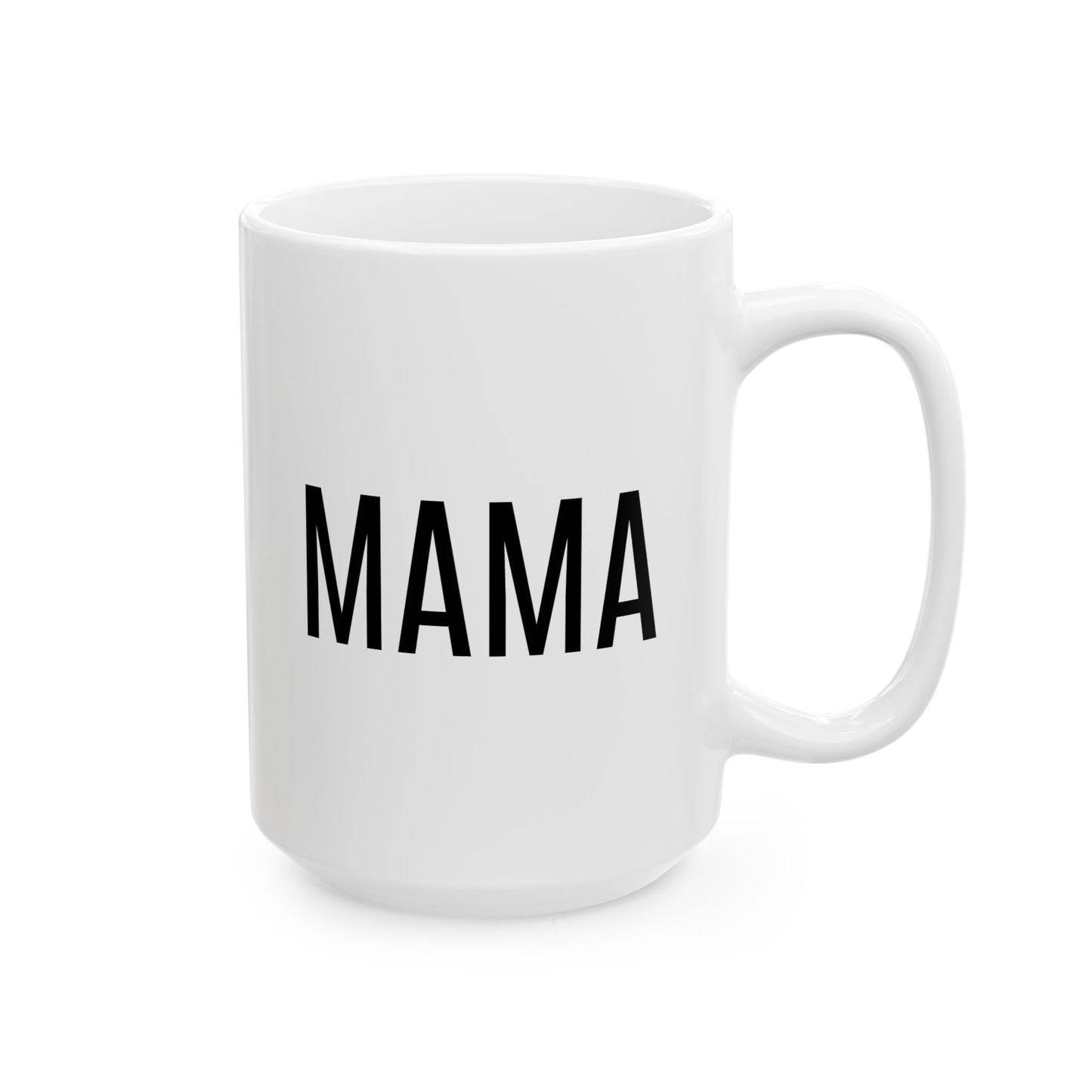 Ceramic Mama Mug, (15oz)